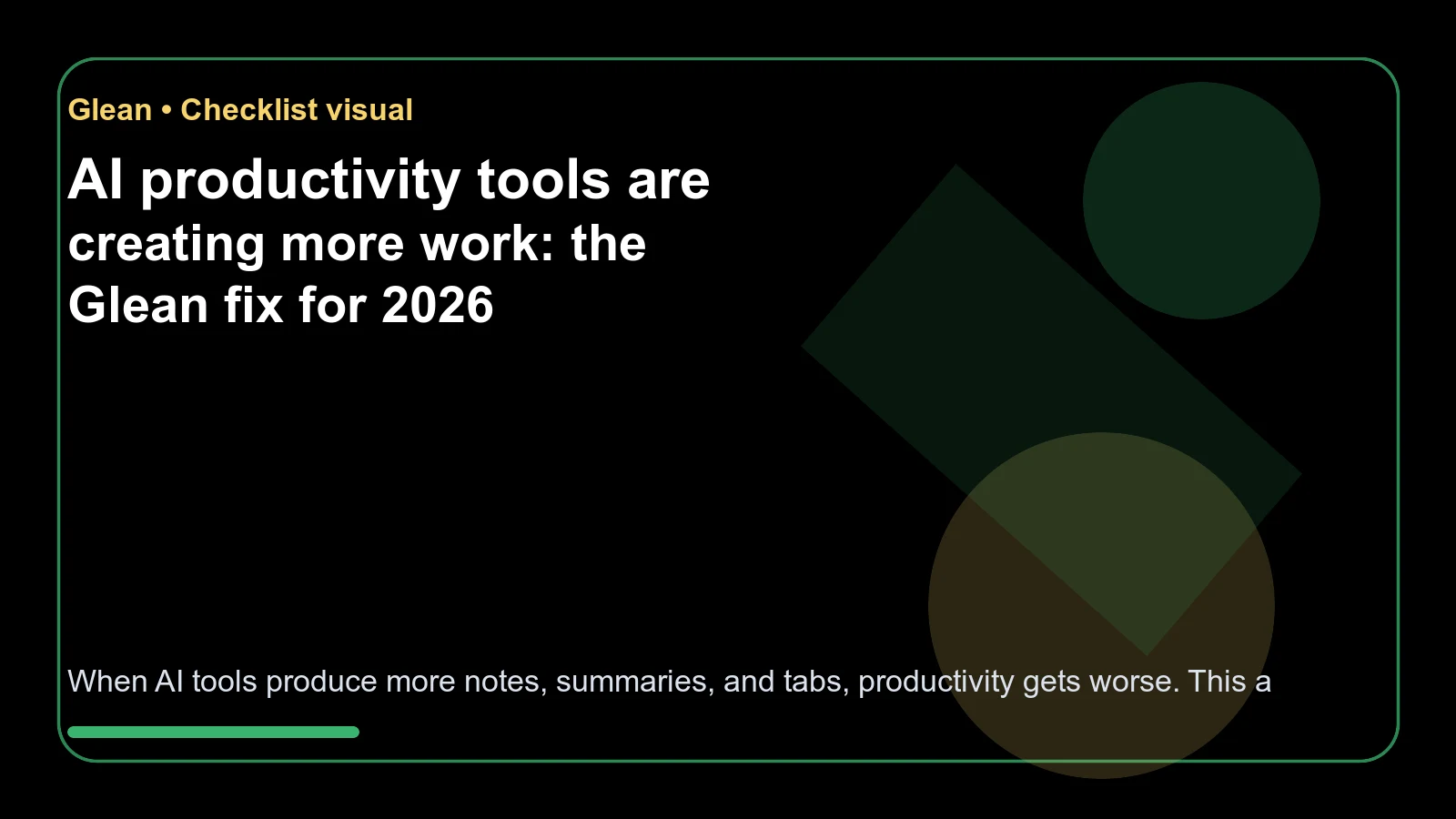 AI productivity tools are creating more work: the Glean fix for 2026 - checklist